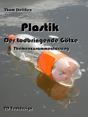 cover image of Plastik-- Der todbringende Götze